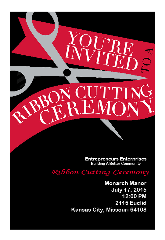 You're invited to a ribbon cutting ceremony — Monarch Manor, July 17, 2015, 2115 Euclid, Kansas City, Missouri